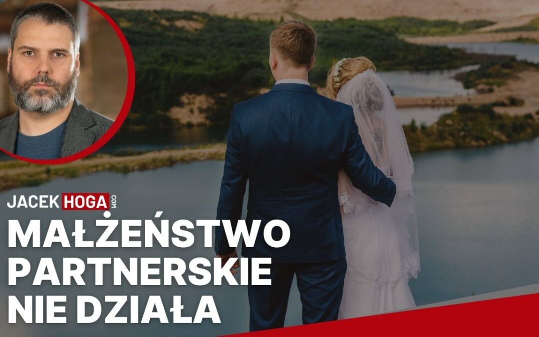 Małżeństwo partnerskie nie działa