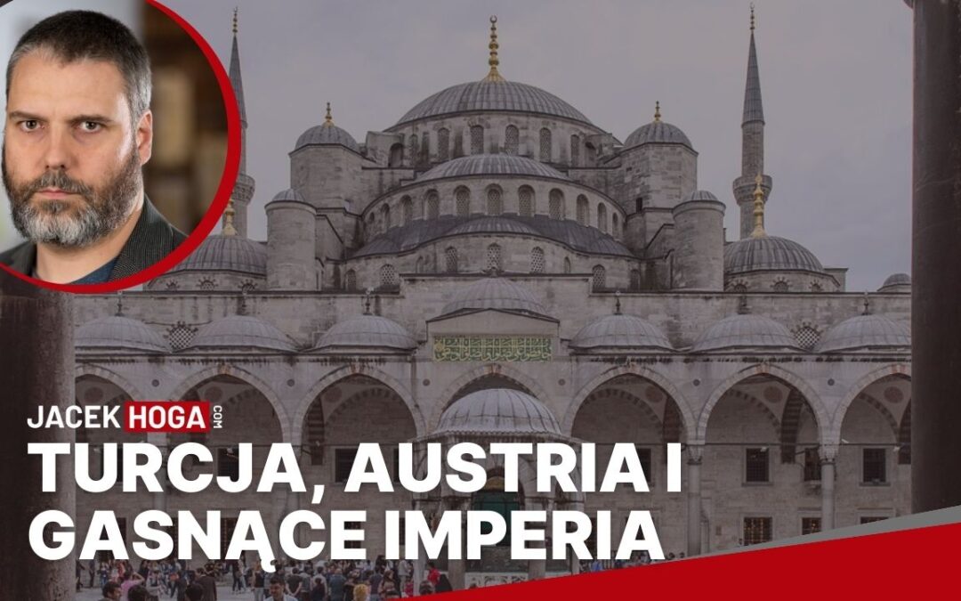 Turcja, Austria i gasnące imperia