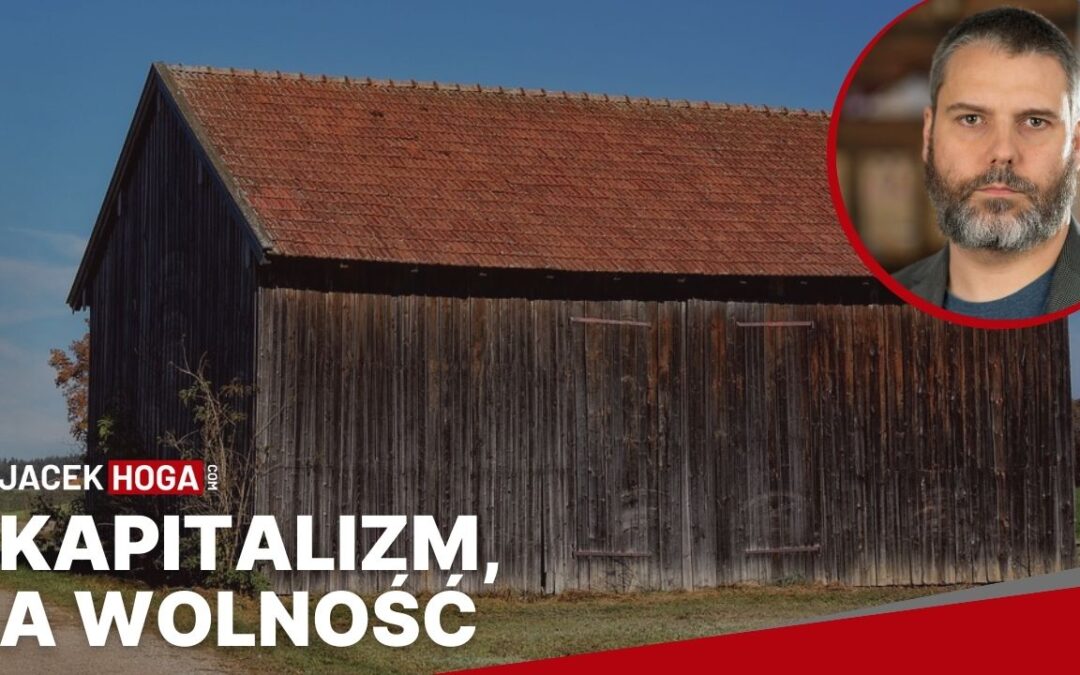 Kapitalizm, a wolność