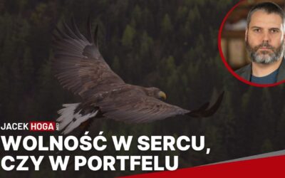 Wolność w sercu, czy w portfelu