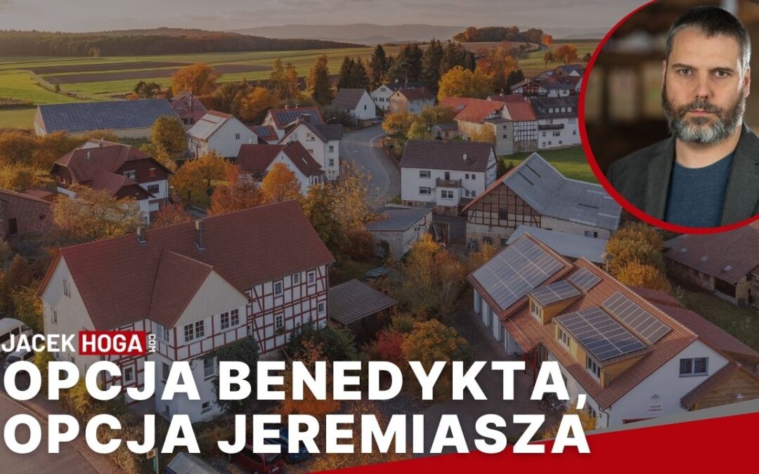 Opcja Benedykta, opcja Jeremiasza