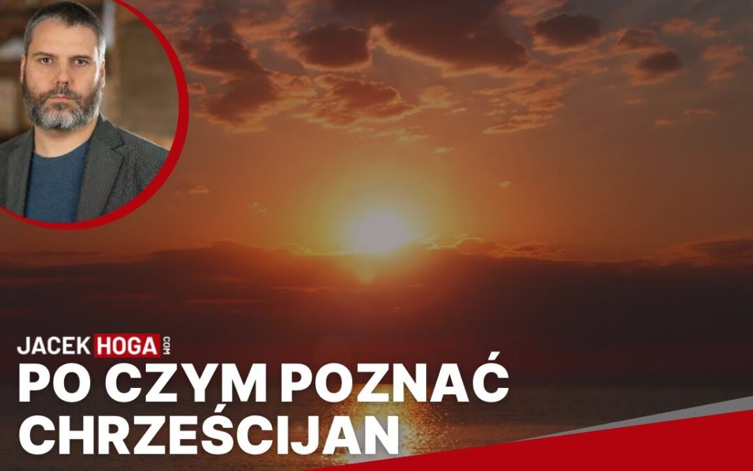 Po czym poznać chrześcijan