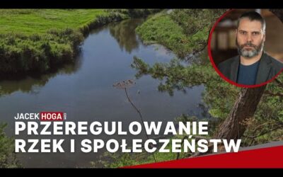 Przeregulowanie rzek i społeczeństw