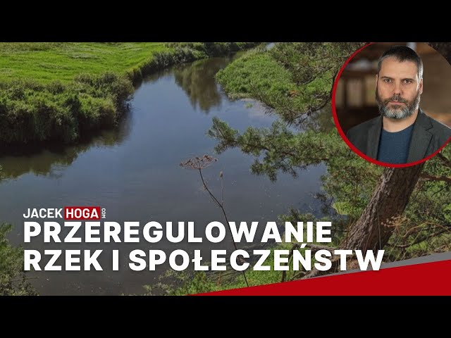 Przeregulowanie rzek i społeczeństw