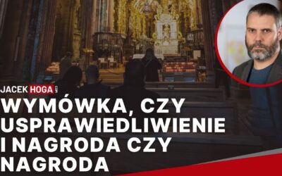 Wymówka, czy usprawiedliwienie i nagroda czy Nagroda