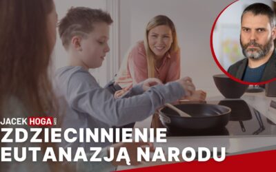 Zdziecinnienie eutanazją narodu