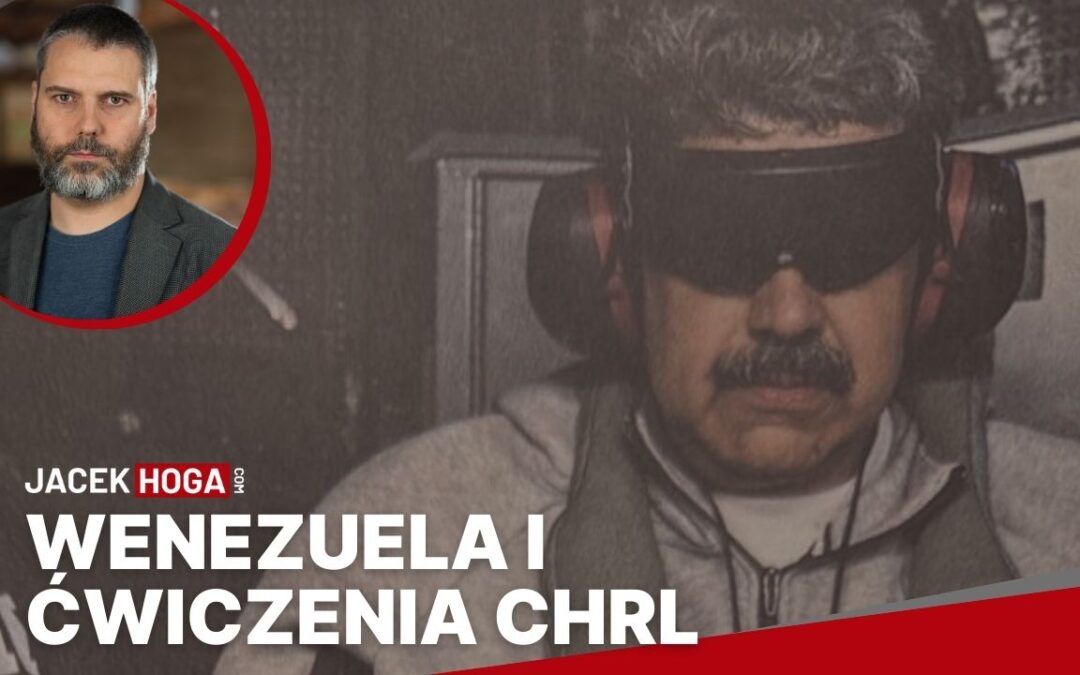 Wenezuela i ćwiczenia ChRL, czyli prasówka a’la Ad Arma (27 grudnia 2025 – 5 stycznia 2026 r.)