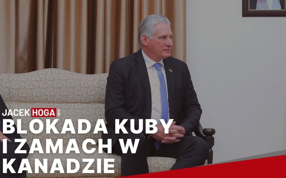 Blokada Kuby i zamach w Kanadzie, czyli prasówka a’la Ad Arma(9 – 15 lutego 2026 r.)
