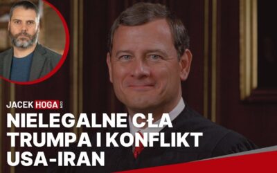 Nielegalne cła Trumpa i konflikt USA-Iran, czyli prasówka a’la Ad Arma (16 – 22 lutego 2026 r.)